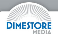Dimestore Media